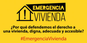 Una casa con el eslogan "Emergencia Vivienda"