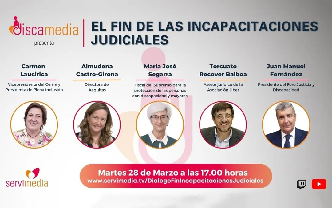 Diálogo 'El fin de las incapacitaciones judiciales'