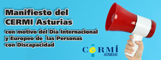 Manifiesto del CERMI Asturias con motivo del Día Internacional y Europeo de las Personas con discapacidad